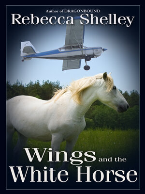 cover image of Wings and the White Horse